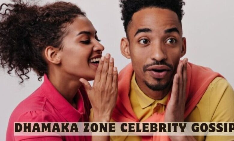 dhamaka zone celebrity gossip