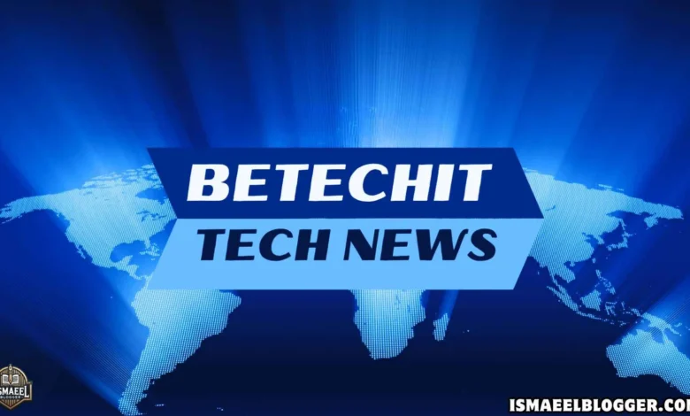 betechit tech news