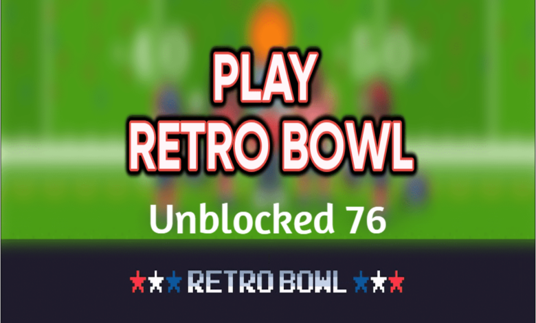 retro bowl unblocked 76